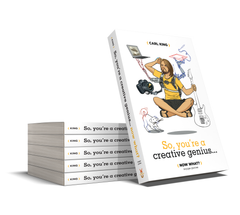 So, You're A Creative Genius... Now What? Second Edition (Paperback)
