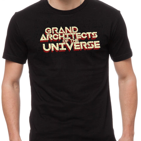 GRAND ARCHITECTS OF THE UNIVERSE (Black Shirt)