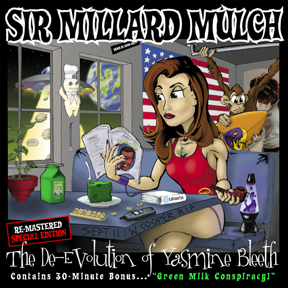 Sir Millard Mulch - "The De-Evolution of Yasmine Bleeth (Special Edition)"