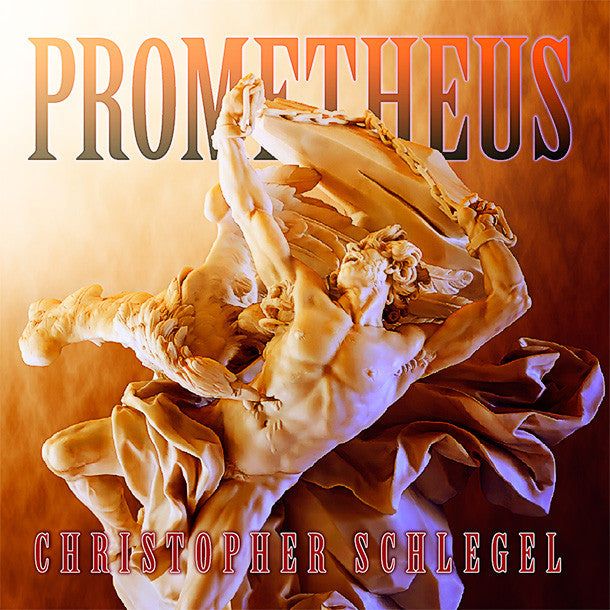 Christopher Schlegel: Prometheus (CD)