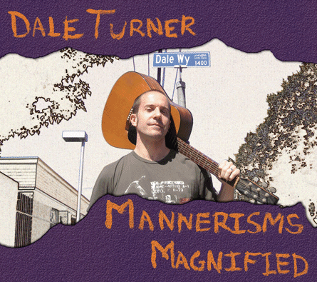 Dale Turner - Mannerisms Magnified (CD)